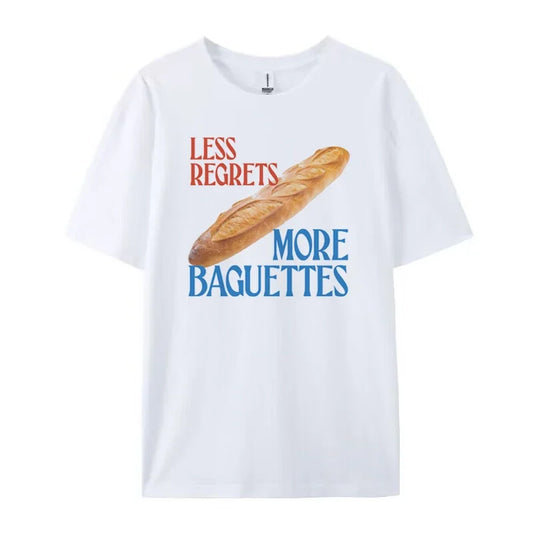 Less Regrets More Baguettes Fun Graphic T-Shirt
