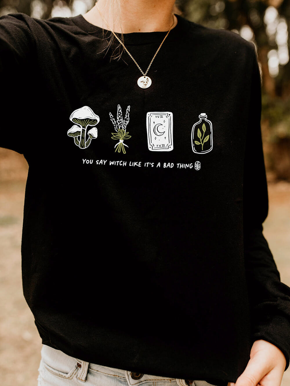 You Say Witch Sweatshirt